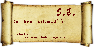 Seidner Balambér névjegykártya